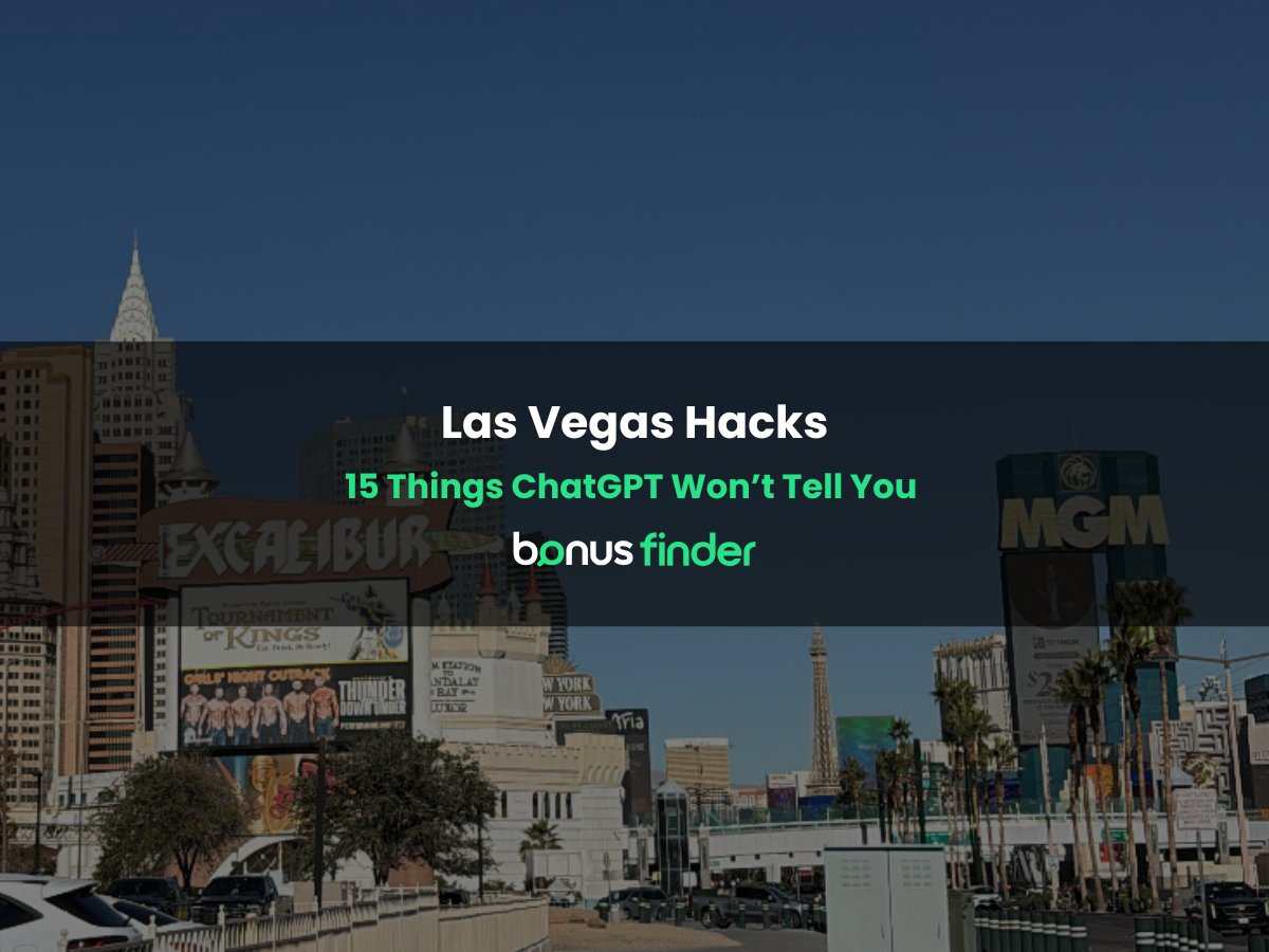 Las Vegas hacks: 15 things ChatGPT won't tell you