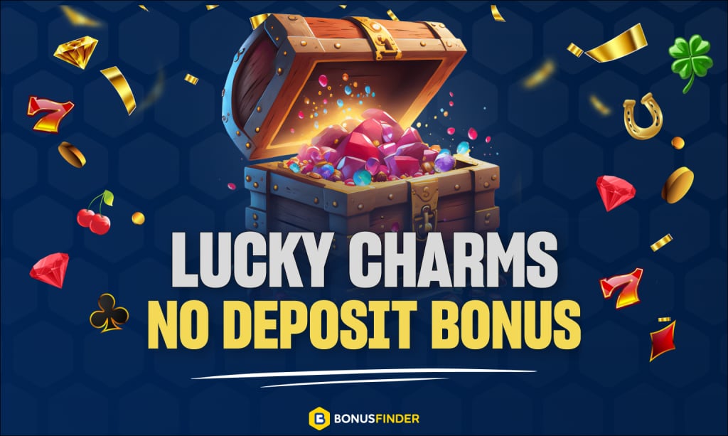 Lucky Charms no deposit offer