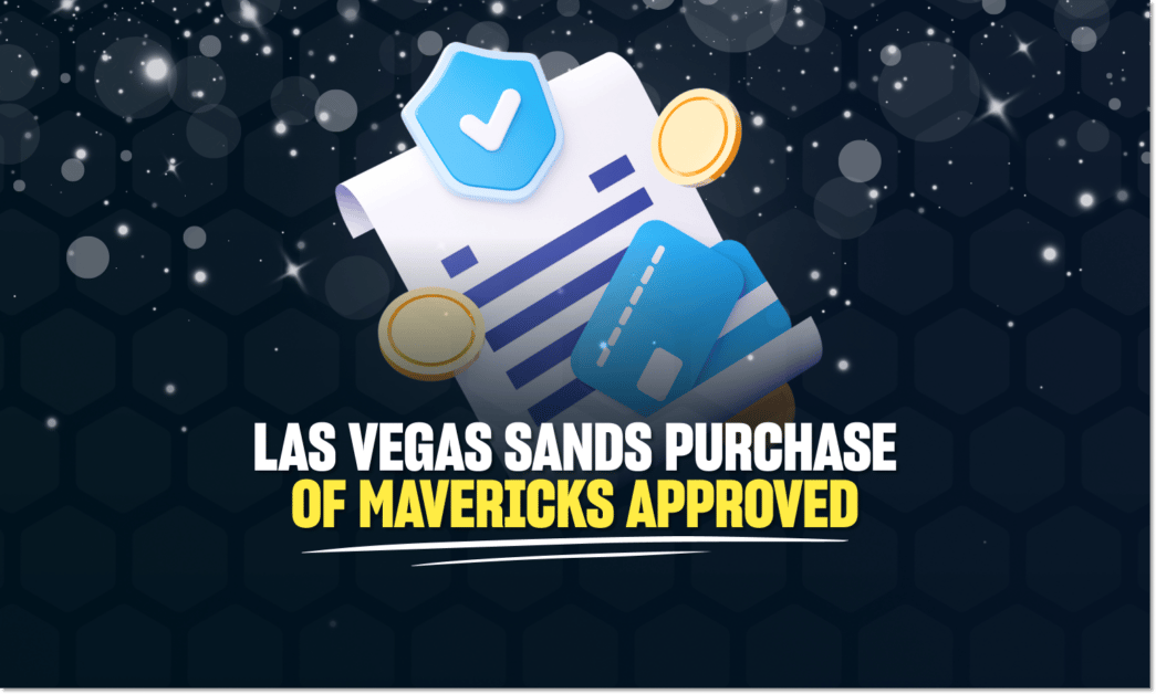Las Vegas Sands purchase of Mavericks approved