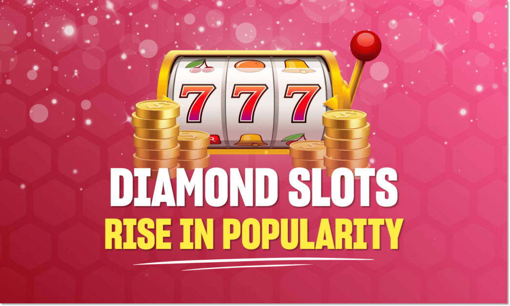 New Diamond Slots Popular