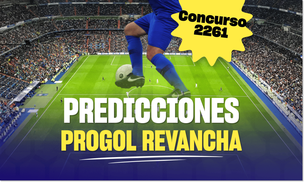 Predicciones Progol Revancha 2261