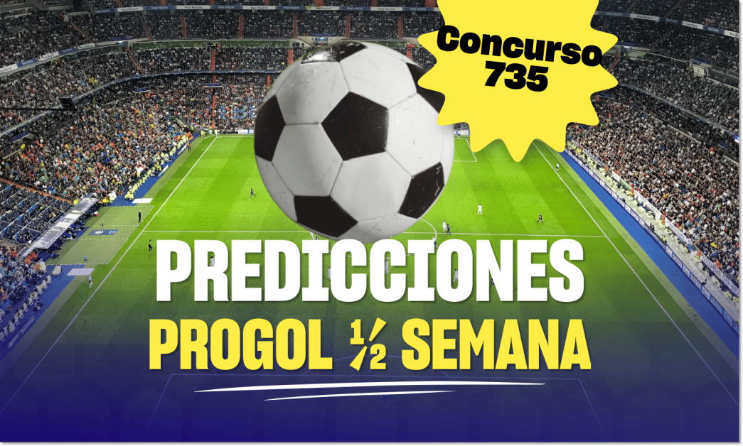 progol media semana 735 predicciones
