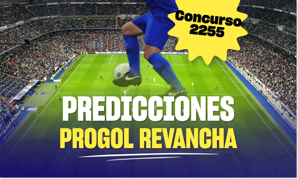 progol revancha 2255 predicciones