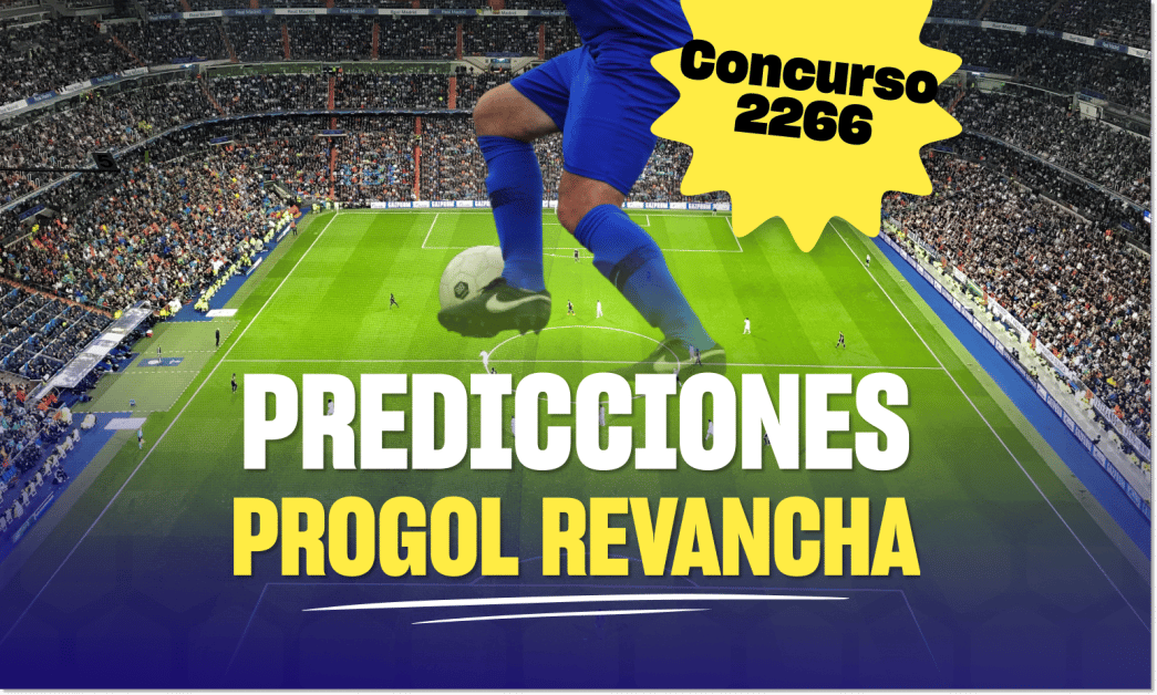 progol revancha 2266 predicciones