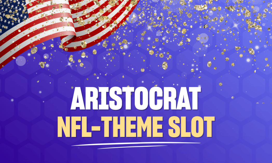 Aristocrat slot machines- NFL theme