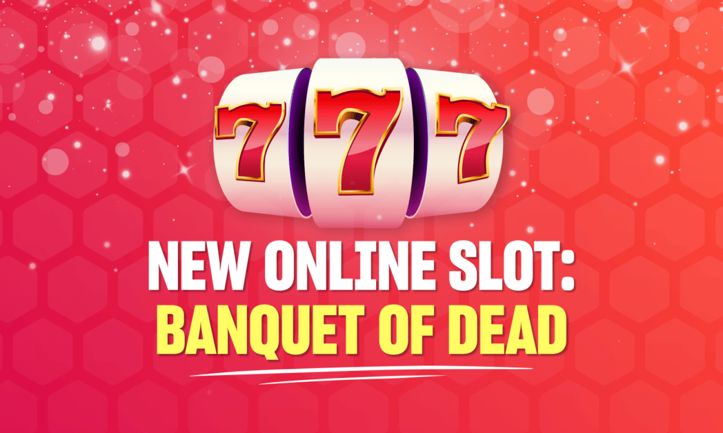 New Slot Banquet of Dead