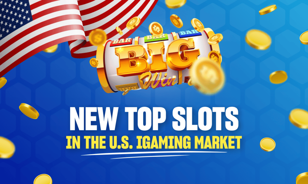New top slots in the US igaming market