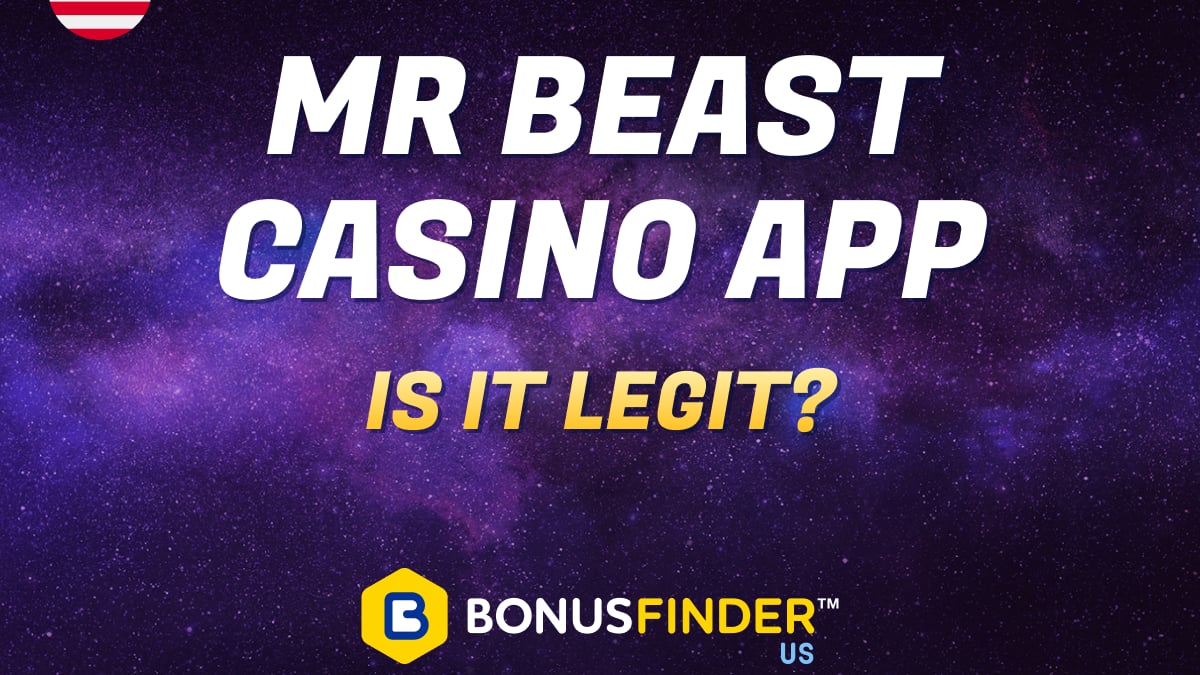 MrBeast Casino App - Legit or Scam? 🎖️ - BonusFinder United States