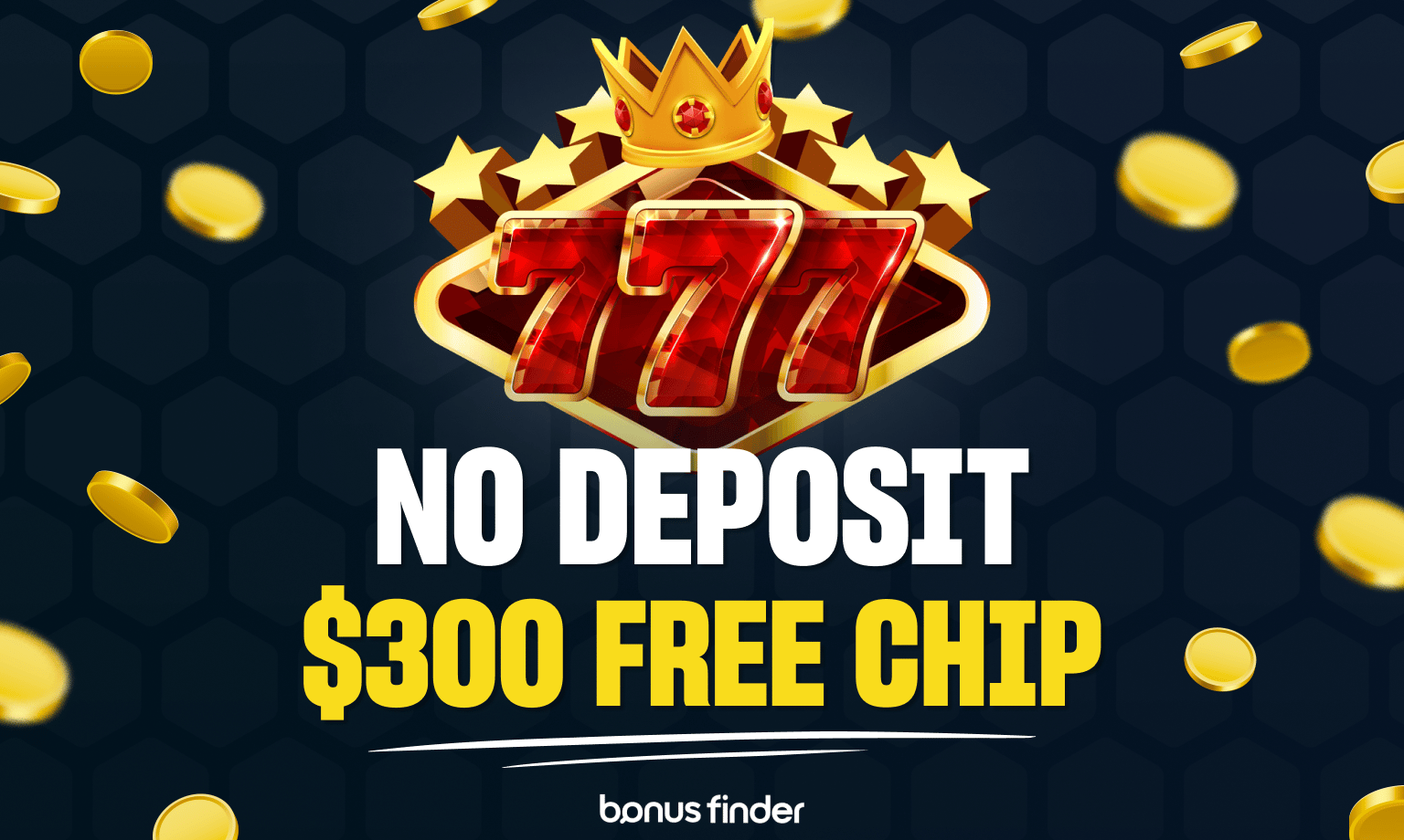 $300 Free Chip No Deposit Casinos