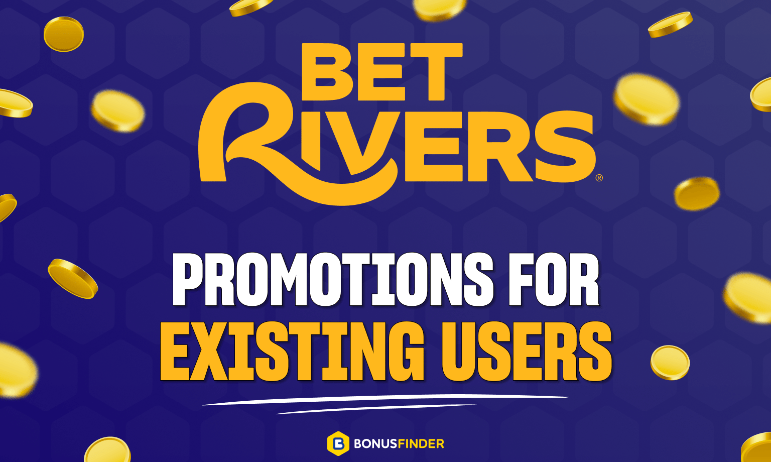 BetRivers Bonus Code Existing Users