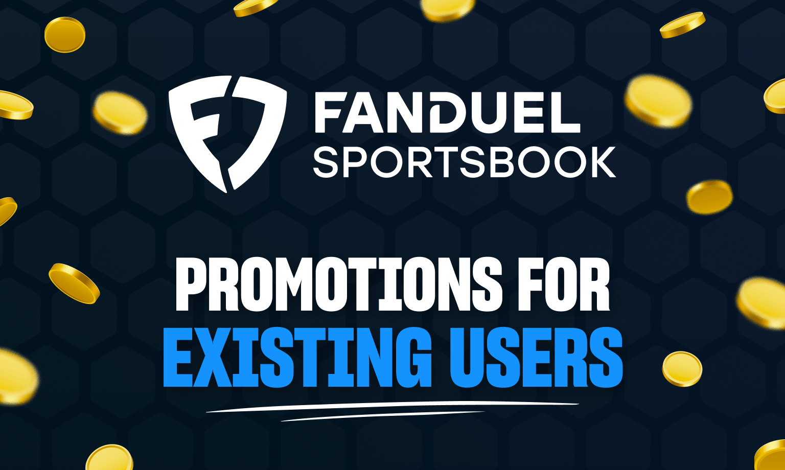 FanDuel Sportsbook Promo Existing Users