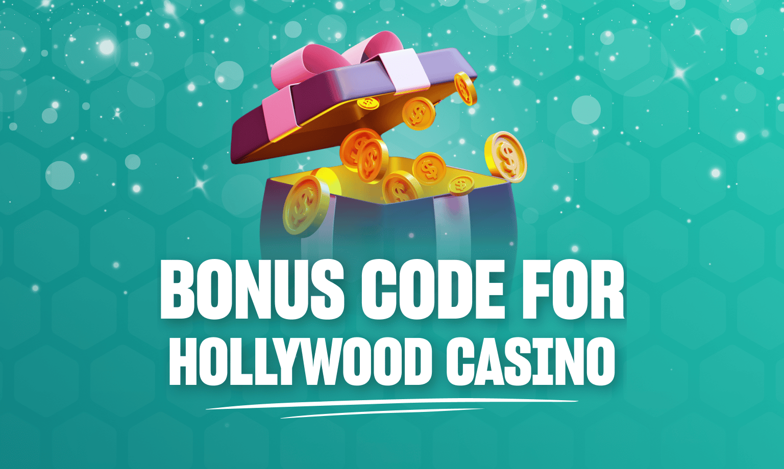 Hollywood Casino Bonus Code