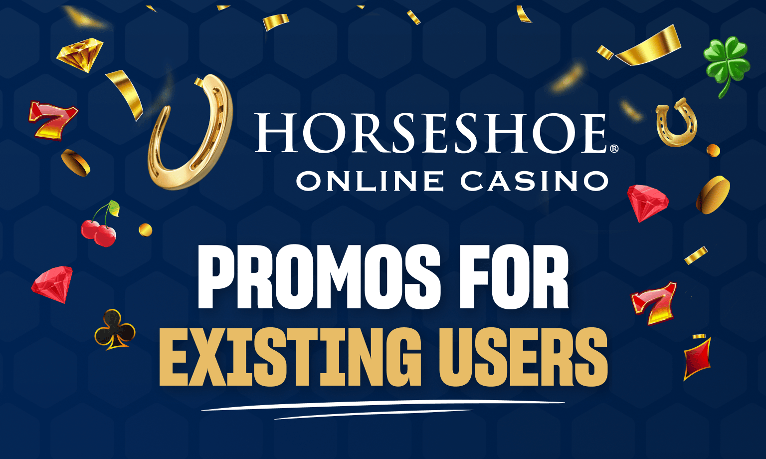 Horseshoe Online Casino Promos