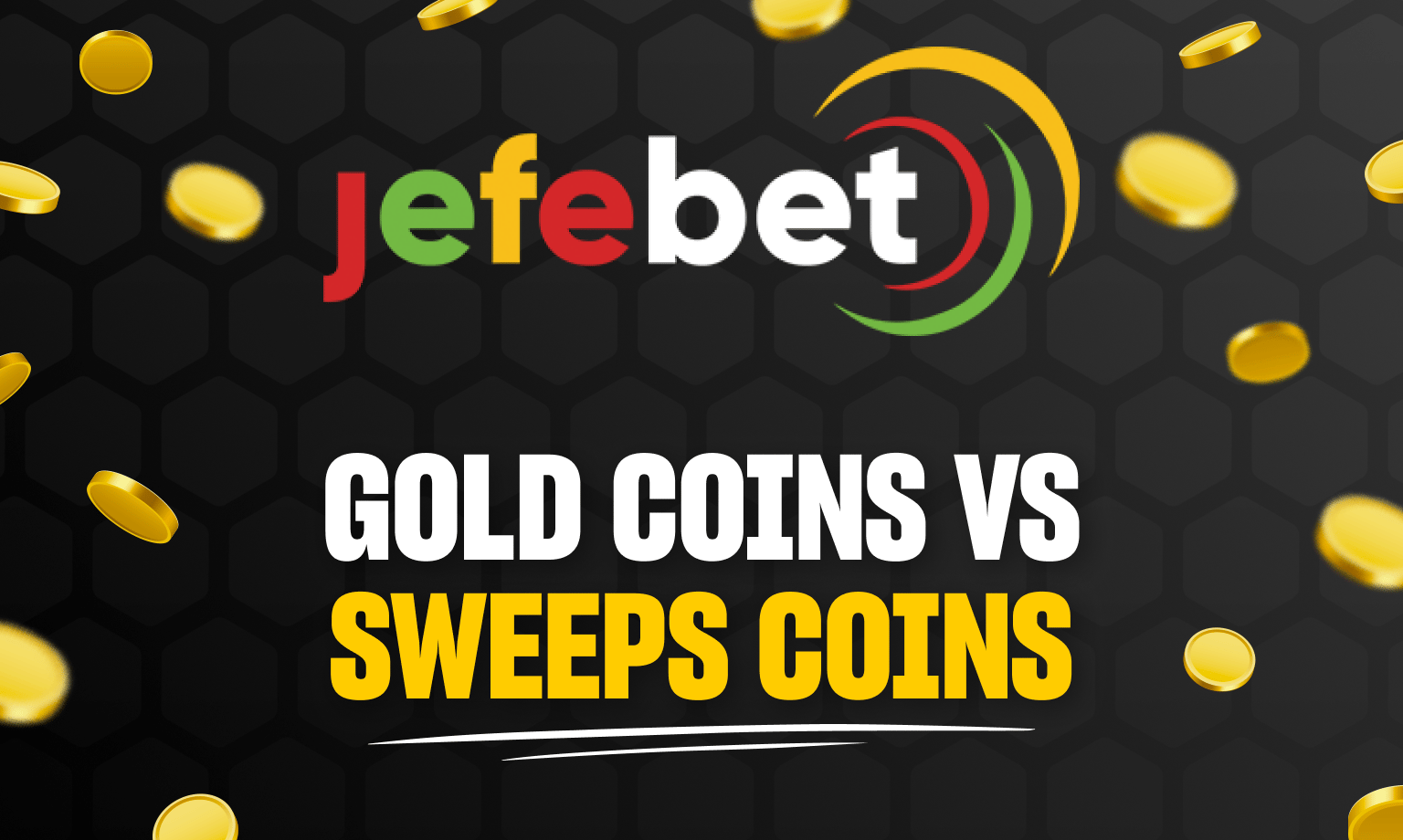Jefebet Gold Coins vs Sweeps Coins