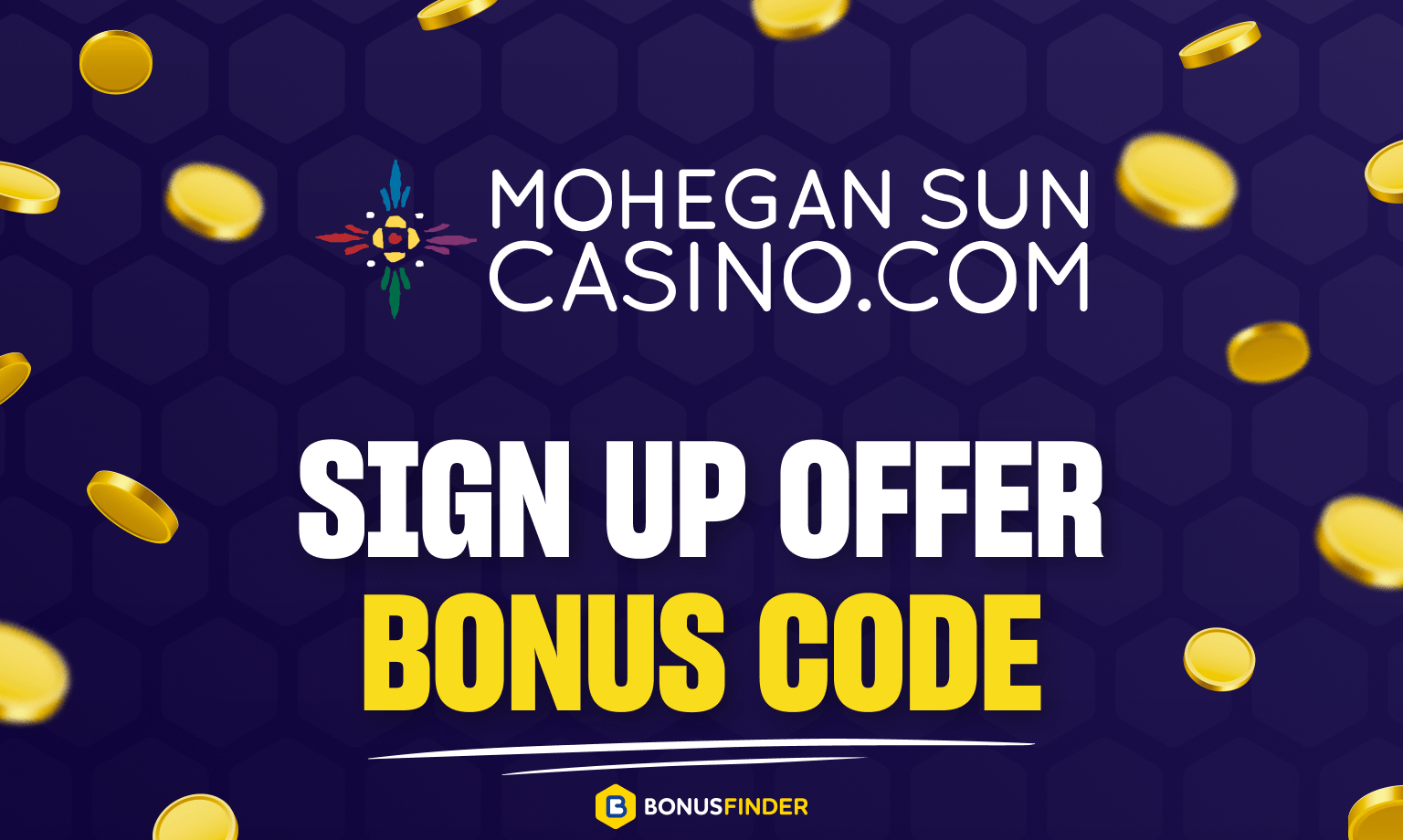Mohegan Sun Bonus Code