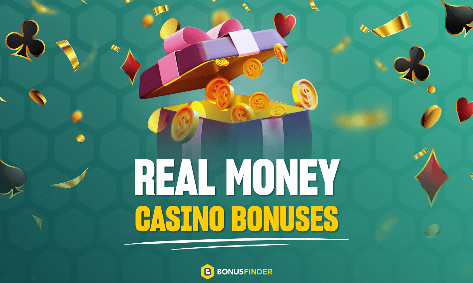 Real Money casino bonuses