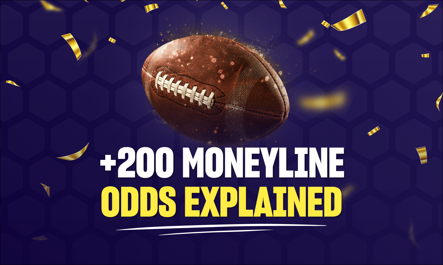 What Does a +200 Money Line Mean_