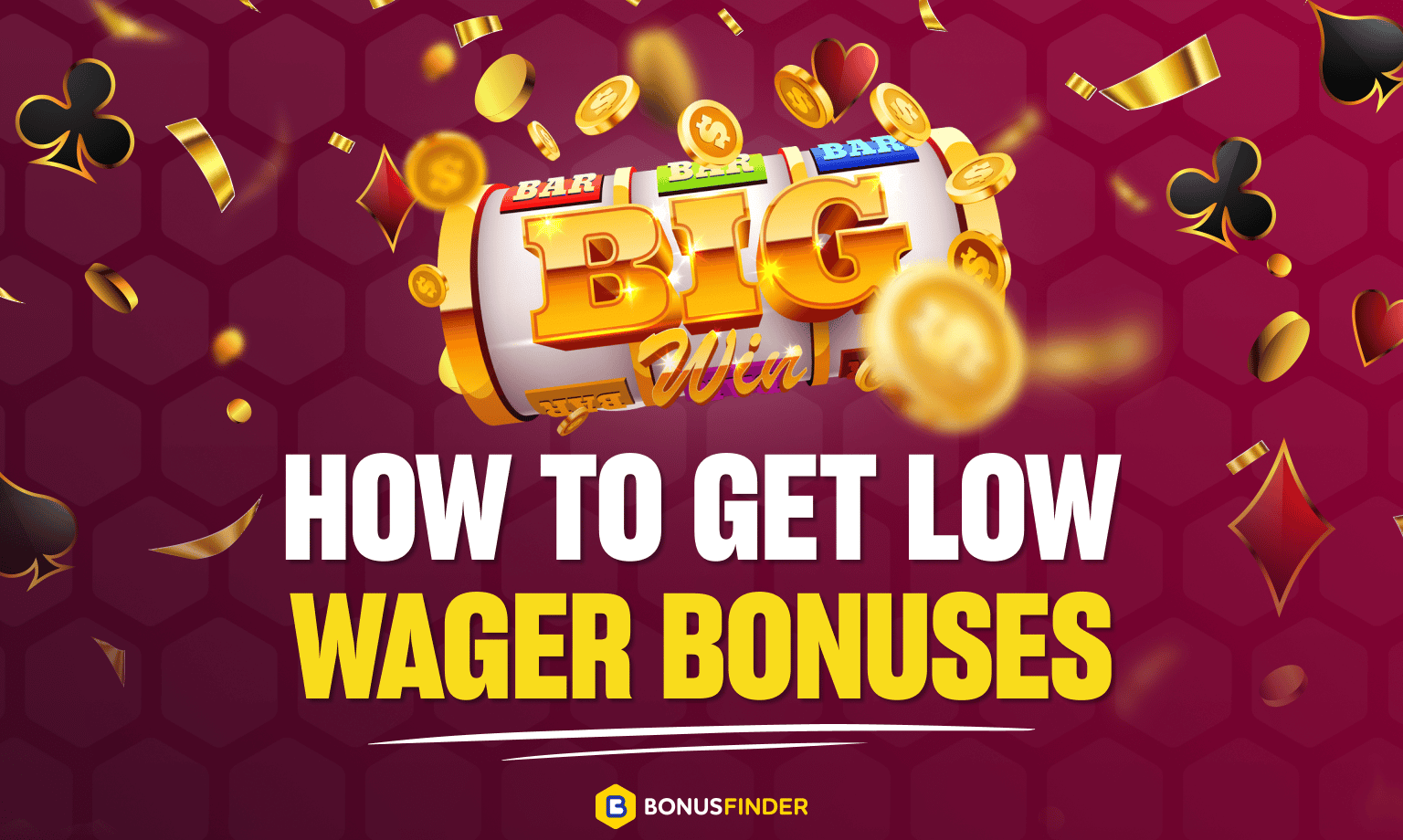 low wager casino bonus