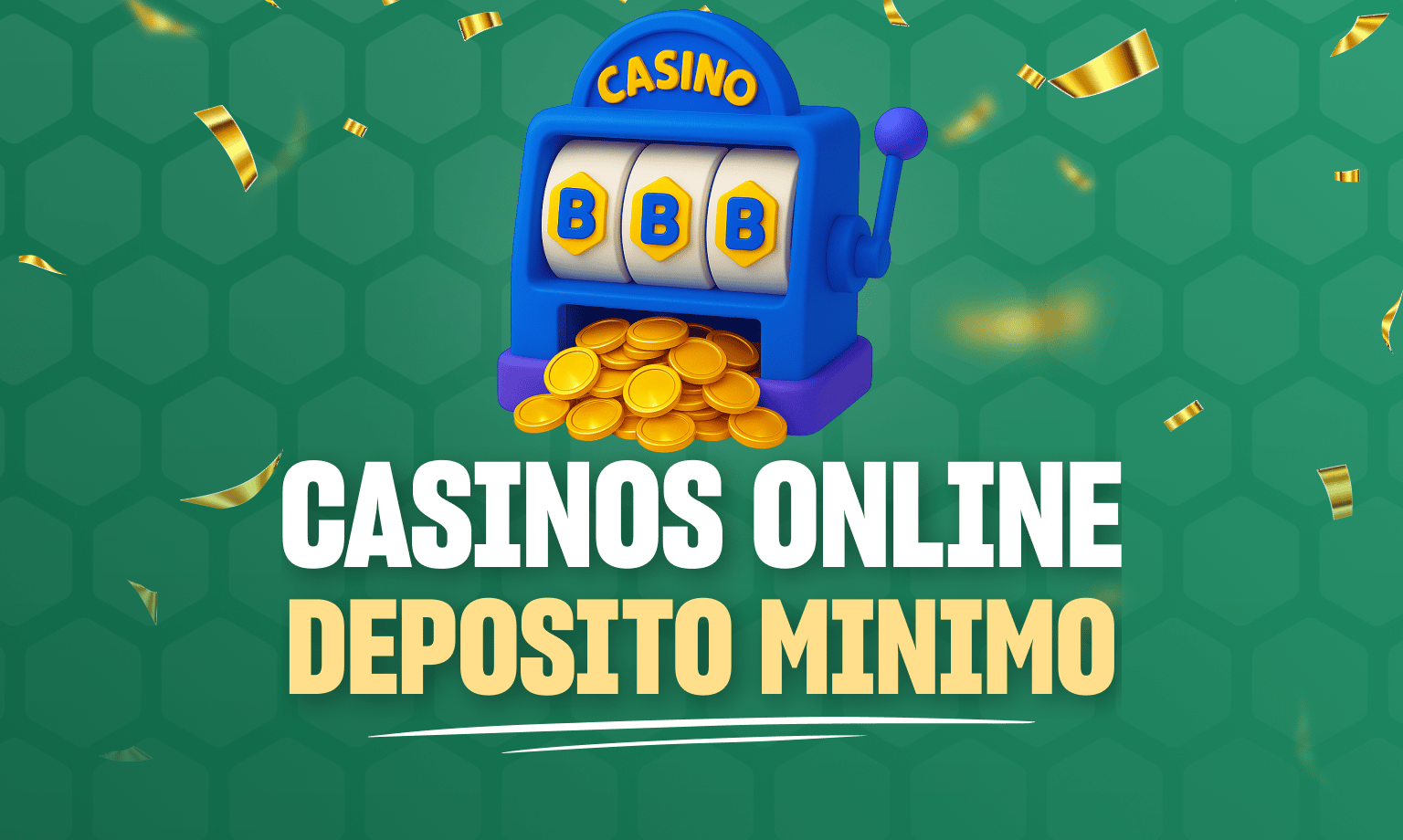 casinos online deposito minimo