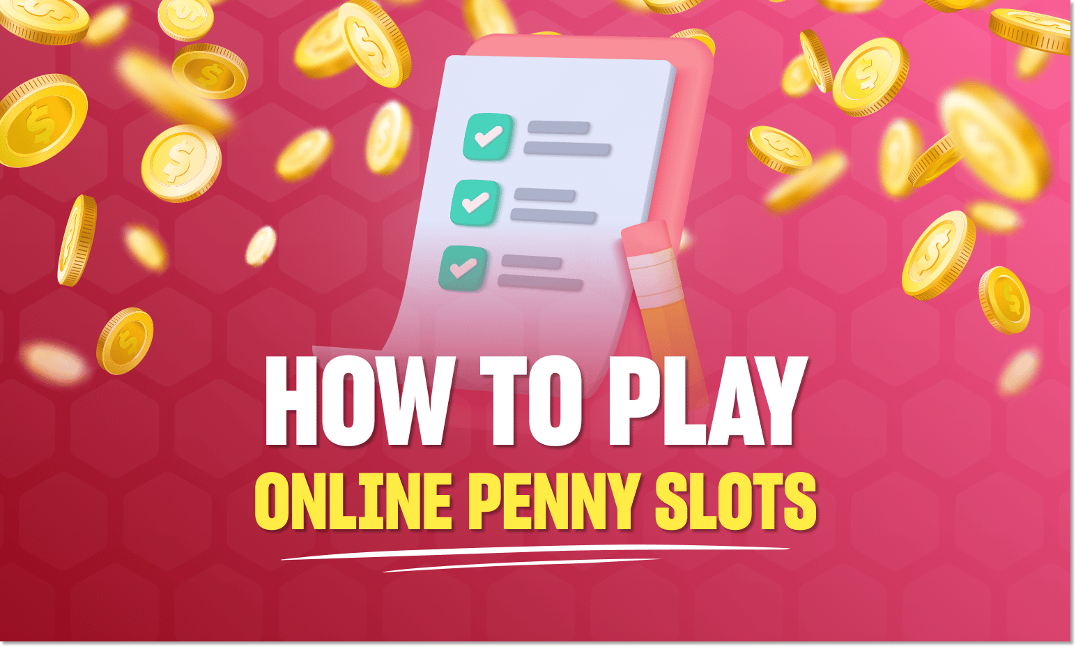 How to play online penny slots