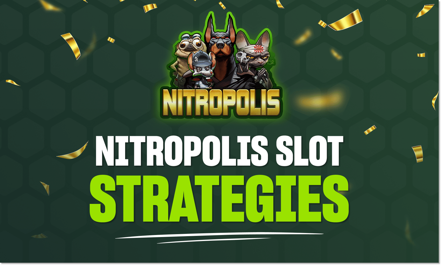 nitropolis slot strategies
