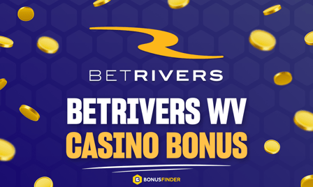 BetRivers WV Casino Bonus