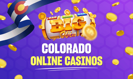 Colorado Online Casinos