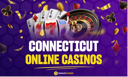 Connecticut Online Casinos Real Money