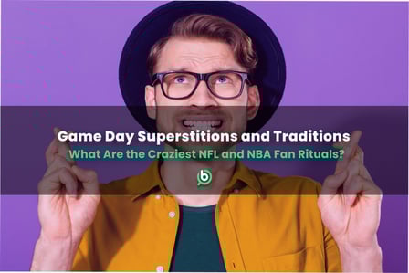 Superstition or Tradition? NFL and NBA Fans Reveal Their Pre-Game Rituals