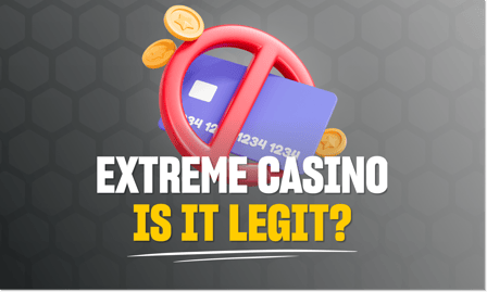 is casino extreme legit