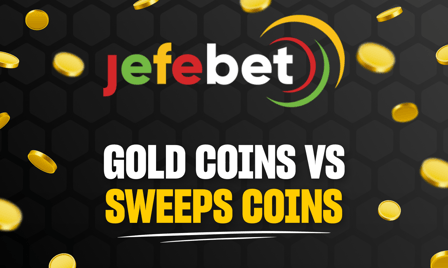 Jefebet Gold Coins vs Sweeps Coins