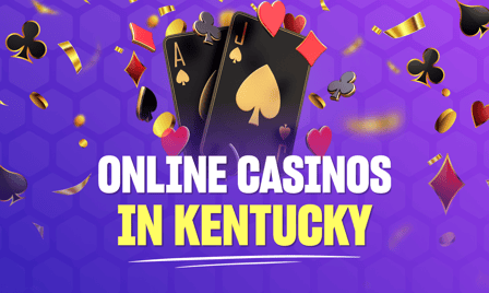 Kentucky Online Casinos