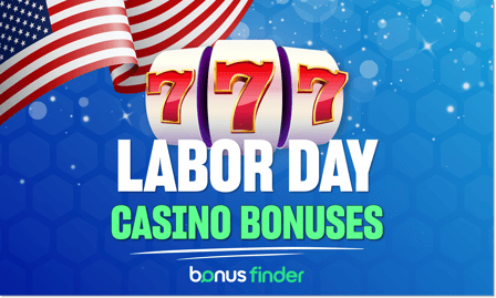 Labor Day casino bonuses