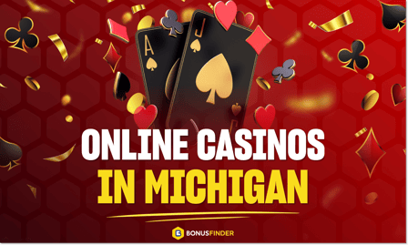 Michigan Online Casinos Real Money