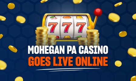 Mohegan Online Casino Launches in Pennsylvania