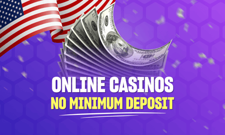 Ranking the best US online casinos with no minimum deposit