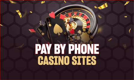 Pay by phone casinos