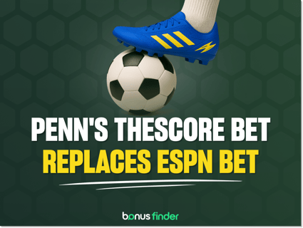 Penn’s theScore Bet replaces ESPN Bet: DraftKings swoops to agree ESPN deal