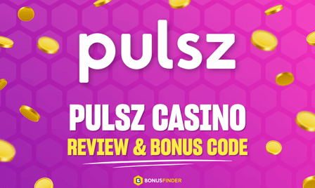 Pulsz Casino review and bonus code by BonusFinder