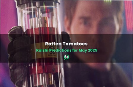 Rotten Tomatoes Movie Score Odds for May’s Biggest Cinema Releases