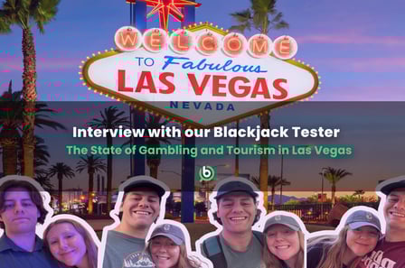 Interview with Our Blackjack Tester - The State of Gambling and Tourism in Las Vegas in 2025