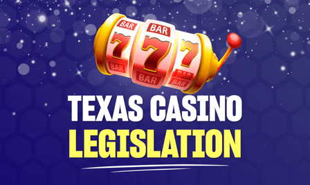 Is Texas Getting Closer to Legalizing Casinos? Maybe, Maybe Not