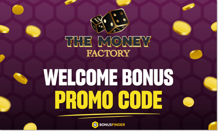 The Money Factory Casino Promo Code
