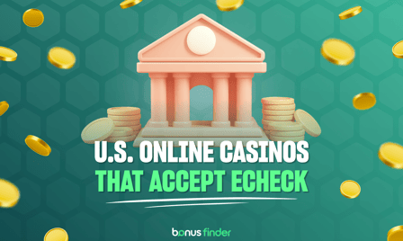 US online casinos that accept echeck