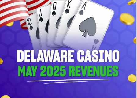 Delaware land-based casino report May 2025: GGR up 1.9%