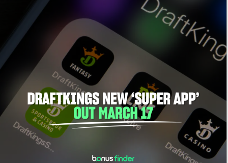 DraftKings all-in-one ‘Super App’ to launch by March 17