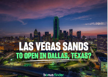 Las Vegas Sands to build new casino resort in Dallas, Texas
