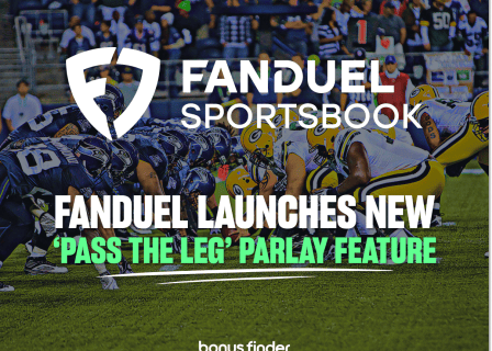 FanDuel launches a brand-new ‘Pass The Leg’ parlay feature