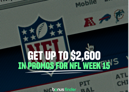 NFL Week 15 promos: Get up to $2,600 in bonus bets