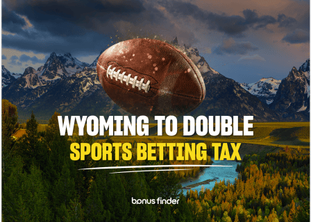 Wyoming set to double online sports betting tax to 20%